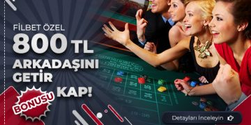 Filbet Arkadaşlarını Getir 800 TL Bonusu filbet-arkadasino-getir-bonusu